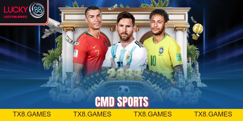 CMD Sports Lucky88: Trải Nghiệm Thể Thao Chuẩn Quốc Tế - tx8