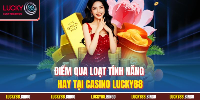 Casino Lucky88 - Khám Phá Thế Giới Giải Trí Đỉnh Cao - tx8