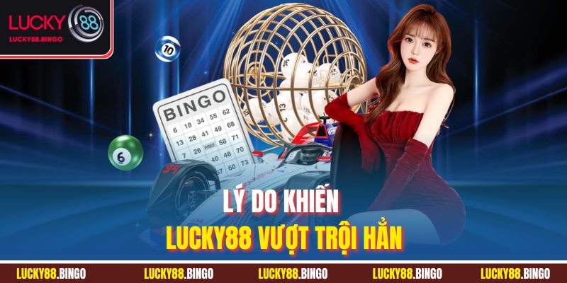 Giới Thiệu Lucky88 Sân Chơi Lý Tưởng Cho Mọi Tín Đồ Cá Cược - tx8