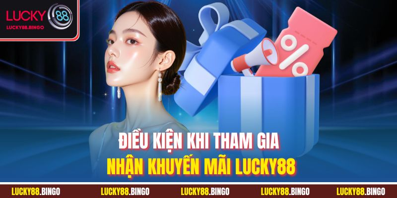 Khuyến Mãi Lucky88 - Mở Khóa Kho Báu Ưu Đãi Không Giới Hạn - tx8