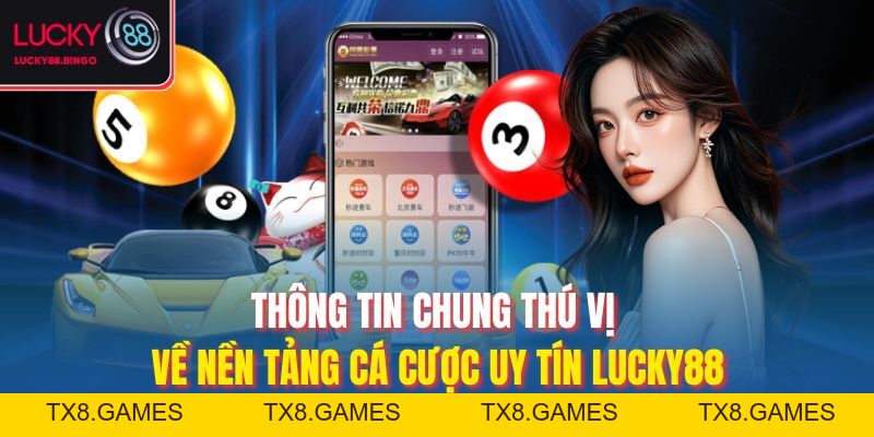 Lucky88 | Trang chủ cá cược uy tín | Trải nghiệm mới 2026 - tx8