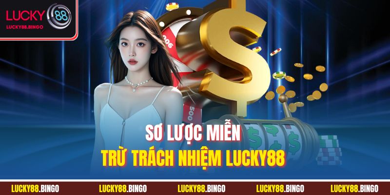 Miễn Trừ Trách Nhiệm Lucky88 - Xây Dựng Sự Minh Bạch - tx8