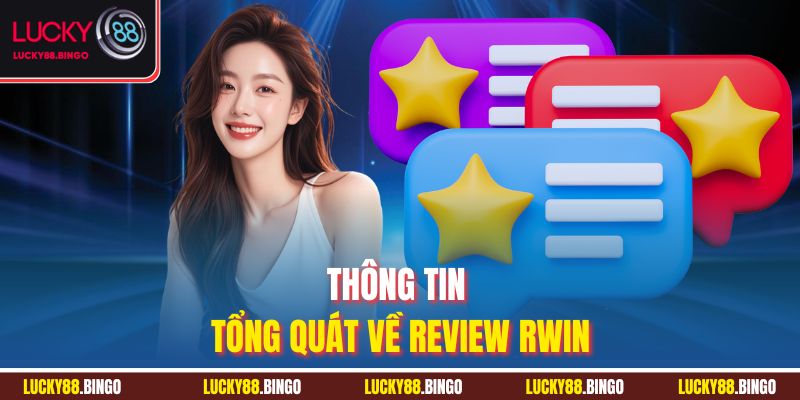 Review Rwin - Đánh Giá Chi Tiết Từ A Đến Z Về Cổng Game - tx8