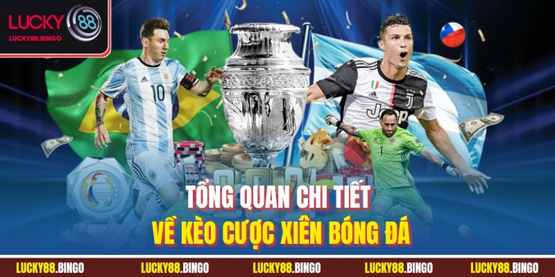 Kèo Cược Xiên - Bí Quyết Thắng Lớn Cá Độ Bóng Đá LUCKY88 - tx8