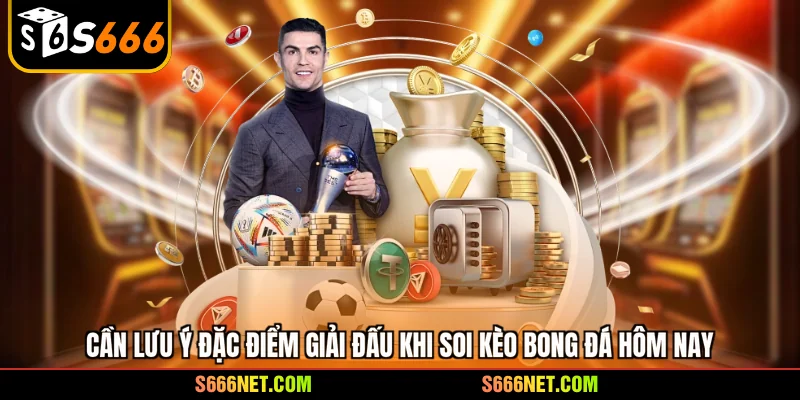 Soi kèo bóng đá hôm nay - 3 kỹ thuật phân tích cực chuẩn - tx8