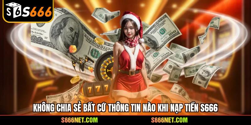 Cách nạp tiền S666 an toàn, không lỗi chỉ trong 1 phút - tx8