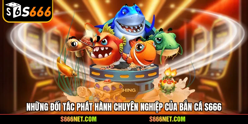 Bắn cá S666 - Mở khóa kho báu đại dương chuyên nghiệp - tx8