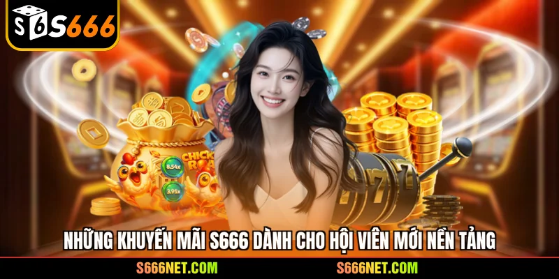 Khuyến mãi S666 - Tổng hợp các ưu đãi hấp dẫn nhất 2026 - tx8