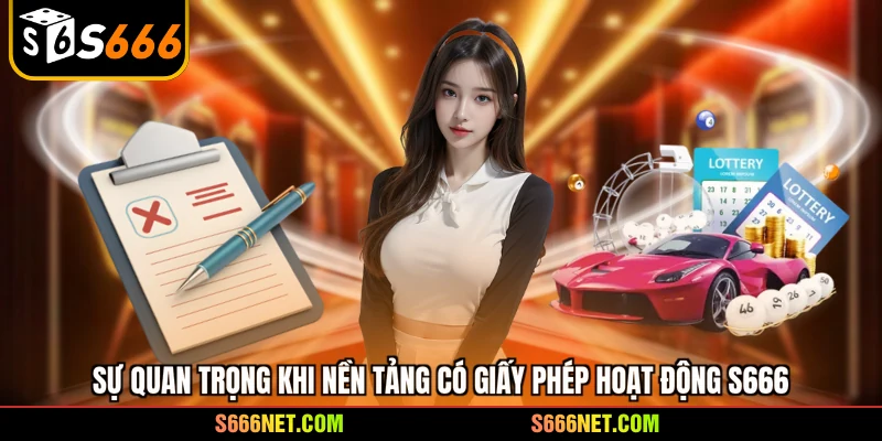 Giấy phép hoạt động S666 - 3 bảo chứng uy tín toàn cầu - tx8