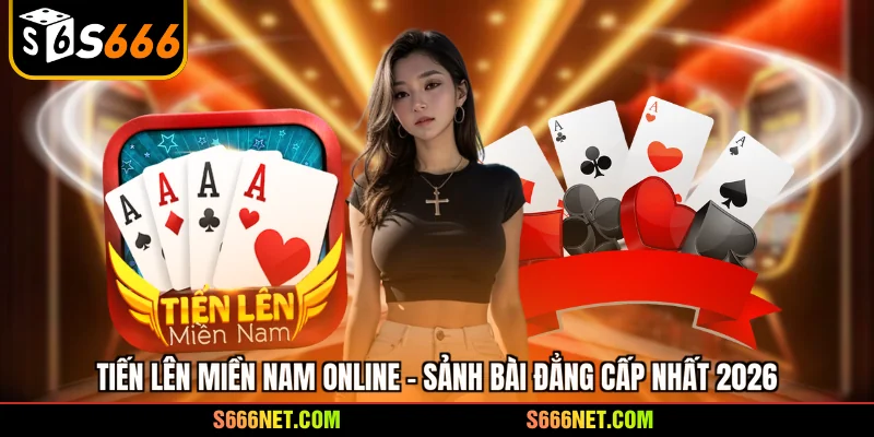 Tiến lên miền Nam online - Sảnh bài đẳng cấp nhất 2026 - tx8